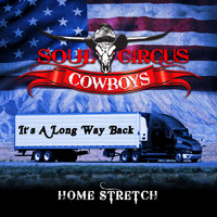 Soul Circus Cowboys - It's a Long Way Back