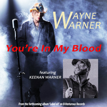 Wayne Warner - You're in My Blood