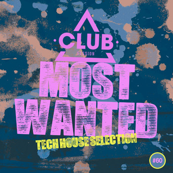 Various Artists - Most Wanted - Tech House Selection, Vol. 60
