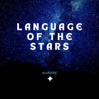 Aurore - Language Of The Stars