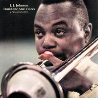J. J. Johnson - Trombone And Voices (Analog Source Remaster 2022)