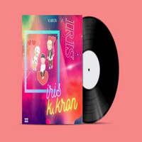 Iris - เจ้าความรัก (Explicit)