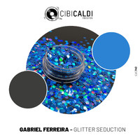 Gabriel Ferreira - Glitter Seduction