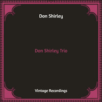 Don Shirley - Don Shirley Trio (Hq Remastered [Explicit])