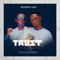 Benders - Trust