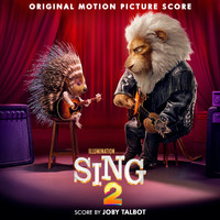 Joby Talbot - Sing 2 (Original Motion Picture Score)
