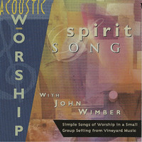 Vineyard Music - Spirit Song (Acoustic)