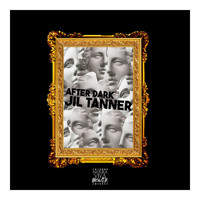 Jil Tanner - After Dark (Compiled)