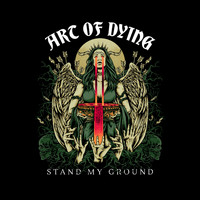 Art Of Dying - Stand My Ground