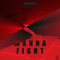 Leon Krasich - Wanna Fight