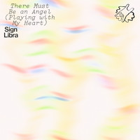 Sign Libra - There Must Be An Angel (Playing With My Heart)