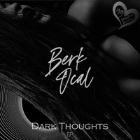 Berk Ocal - Dark Thoughts