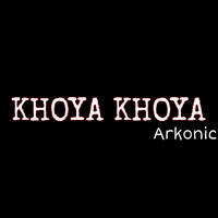 Arkonic - Khoya Khoya