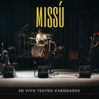 Missú - En Vivo Teatro Variedades