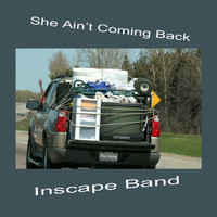 Inscape Band - She Ain't Coming Back