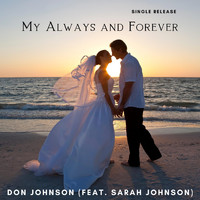 Don Johnson - My Always and Forever (feat. Sarah Johnson)