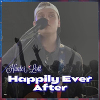 Hunter Lott - Happily Ever After