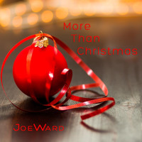 Joe Ward - More Than Christmas