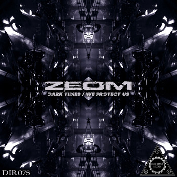 Zeom - Dark Times / We Protect Us