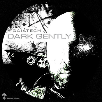 Gaiatech - Dark Gently