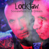 Lockjaw - Somewhere in a Dream