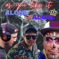 As You Like It - Alone Not Alone