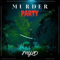 Mylo - Murder Party