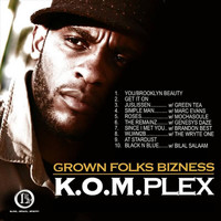 Komplex - Grown Folks Bizness