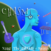 Chasm - Xing the Chasm (Remix)