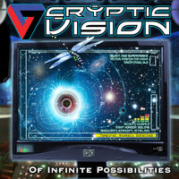Cryptic Vision - Of Infinite Possibilities