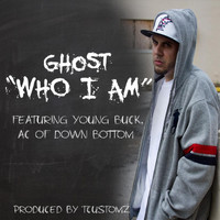 Ghost - Who I Am (feat. Young Buck & Ac) (Explicit)