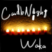 Waka - Candle Night