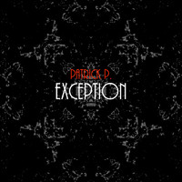 Patrick P. - Exception