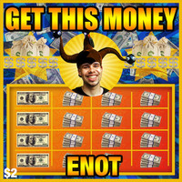 Enot - Get This Money