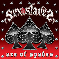 Sex Slaves - Ace of Spades