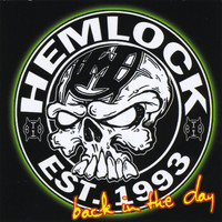 Hemlock - Back in the Day