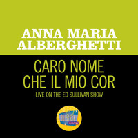 Anna Maria Alberghetti - Caro nome che il mio cor (Live On The Ed Sullivan Show, July 1, 1951)