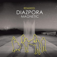 Diazpora - Magnetic (Remixed)