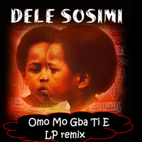 Dele Sosimi - Omo Mo Gba Ti E (Lloyd Perrin Remix)