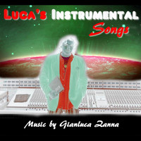 Gianluca Zanna - Luca's Instrumental Songs