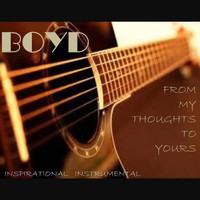 Boyd - From My Thoughts to Yours