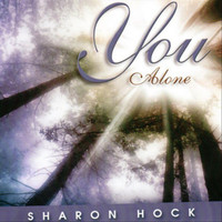 Sharon Hock - You Alone