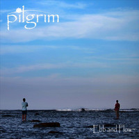 Pilgrim - Ebb and Flow
