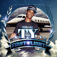 Ty - First Flight (Explicit)