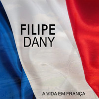 Filipe Dany - A Vida Em França