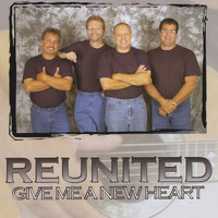 Reunited - Give Me a New Heart