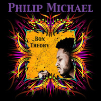 Philip Michael - Box Theory