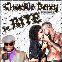 Chuckle Berry - Mr. Rite