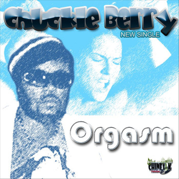 Chuckle Berry - Orgasm