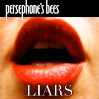Persephone's Bees - Liars